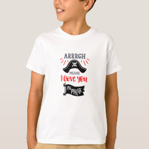 arrr’ betyder kärlek i pirat t shirt