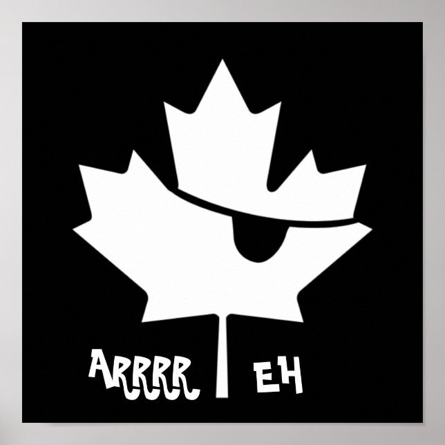 ’ARRR EH’ Canadian Pirat Maple Löv Poster (Framsidan)