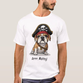 Arrr Matey Pirat English Bulldog Skull Crossbone T Shirt