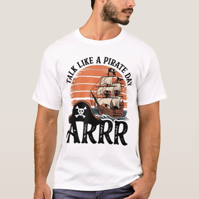 Arrra som en Pirat-dag T Shirt (Framsida)