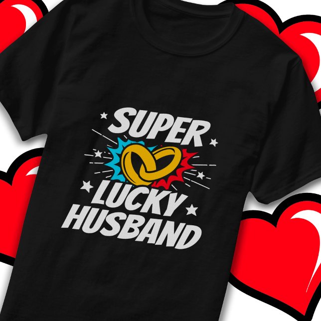 Årsdag för gifta par Lucky Make Bröllop T Shirt (Skapare uppladdad)