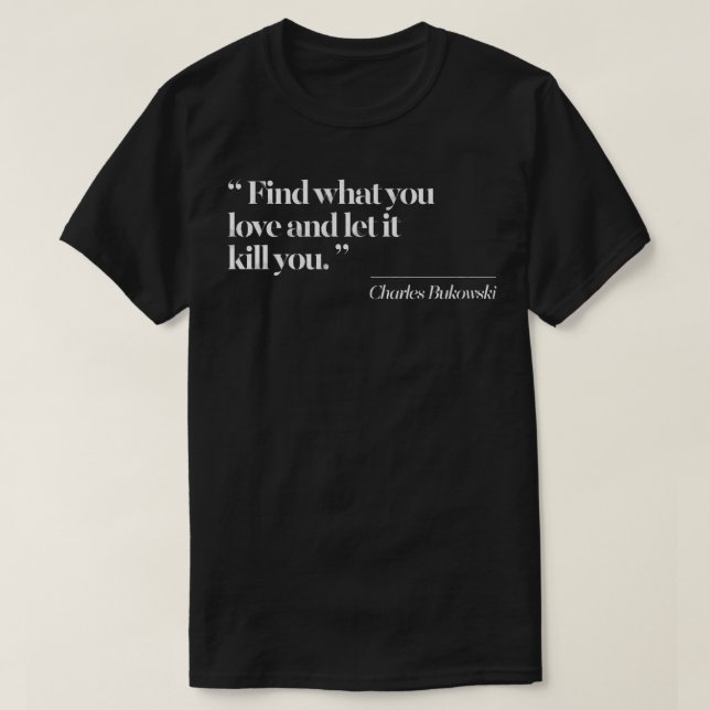 Årsdag Gift Charles Bukowski Fantastisk för Musi T Shirt (Design framsida)