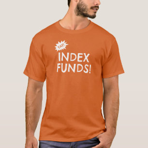 Årsindexfonder! T Shirt