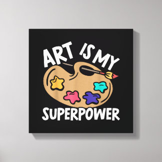 Art är min superpower Art Teacher Artist Painter P Canvastryck
