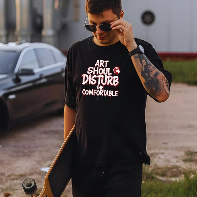 Art bör störa bekvämligheten t shirt (Skapare uppladdad)