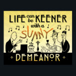Art Deco 20s Retro Sunny Demeanor - inspiration Poster<br><div class="desc">Denna unika, antika poster tittar för att se ut som en 20-sekundersdekodesign. De två manar och en kvinna i designen förekom ursprungligen i en riktig 1920-talsreklam i en tidning. Här har de förvandlats till musiker och party-gorer. Mannen på den lämnat spelar piano och kvinnan spelar droppen medan hon svävar vin....</div>