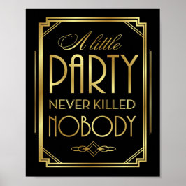 Art Deco A LITTLE PARTY HAR ALDRIG KALLAT NOBODY-T Poster