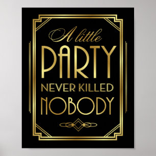 Art Deco A LITTLE PARTY HAR ALDRIG KALLAT NOBODY-T Poster