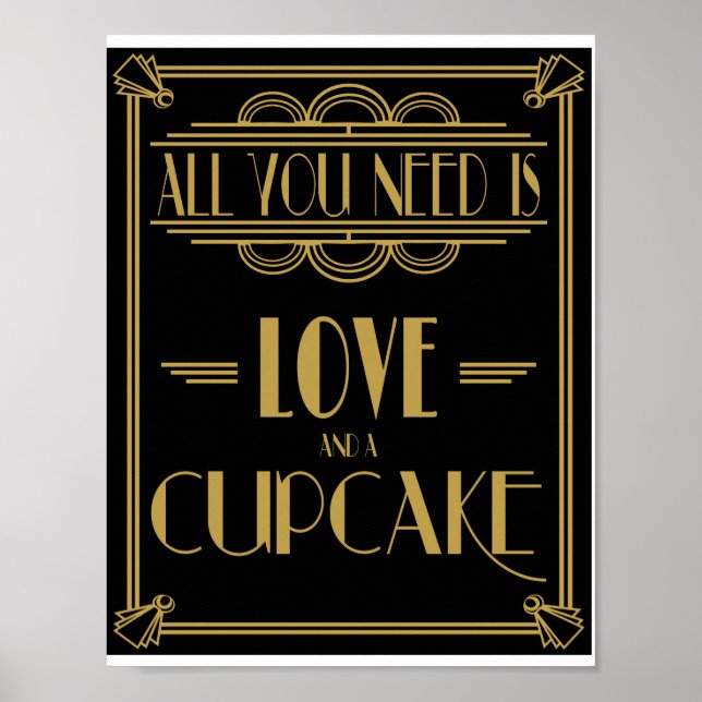 Art Deco Allt du behöver är kärlek och cuptårtutsk Poster (Framsidan)