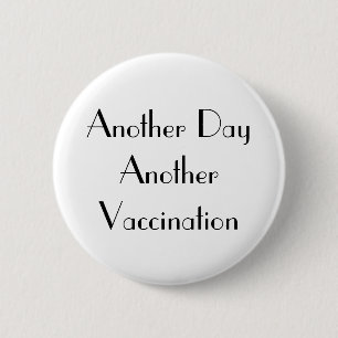 Art Deco ännu en dag Vaccinering Vit Knapp