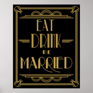 Art Deco Gatsby Stil ’Eat Drink be Married’ print’ Poster