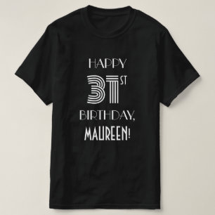 Art Deco Inspired Stil 31a Födelsedagsfest Shirt T