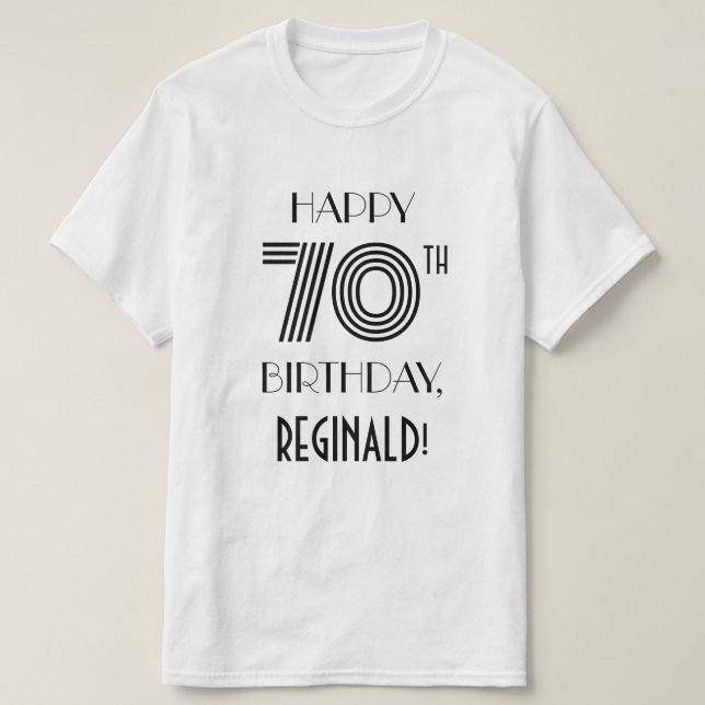 Art Deco-inspirerad Se 70:e Födelsedagsfesten Shir T Shirt (Design framsida)