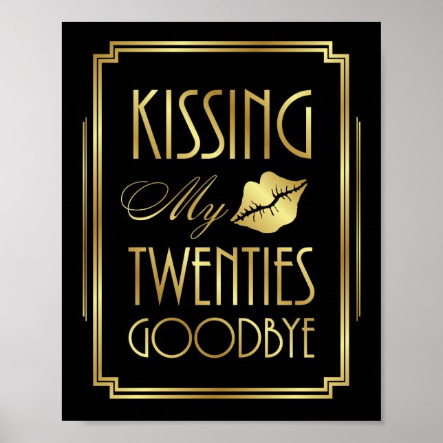 Art Deco KISSING MY TWENTIES GOODBYE Print Poster (Framsidan)