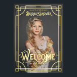 Art Deco-Möhippan Lägg till välkomstmeddelandet fö Poster<br><div class="desc">Fira den brid som ska användas med denna unika Art Deco-stil, Underbara Gatsby-inspirerad design med abstraktens geometriska prydnadsföremål och typografi i guld. Perfekt för ett tjugonde party-temat för roing. En perfekt för elegant, klass och helårstidsdesign för den upptäckande blivande bruden som vill ha något annat än de vanliga feminin-, blommigt-,...</div>