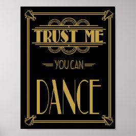 Art Deco Roaring 20's Trust me du kan dansa print Poster