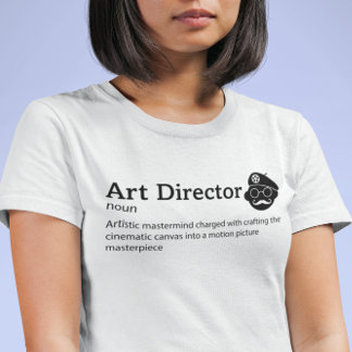 Art Director Definition Light Mode - Filmmaker T Shirt