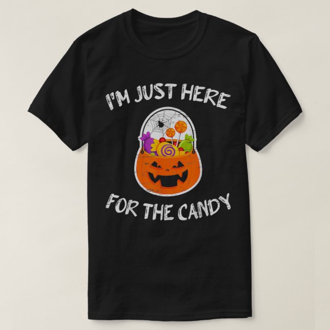 Art I är bara här för Candy Halloween Day Tric T Shirt (Design framsida)
