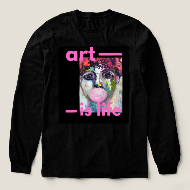ART IS LIFE - ART T SHIRT (Design framsida)