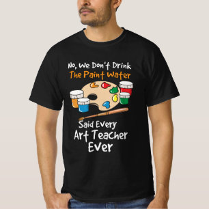 Art Teacher Artist T Shirt