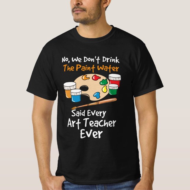 Art Teacher Artist T Shirt (Framsida)