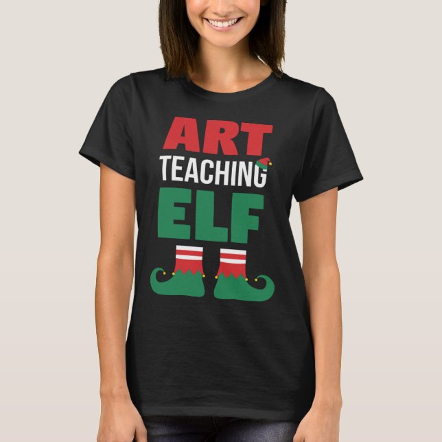 Art Teacher Christmas  Art Teaching Elf Teacher T Shirt (Framsida)