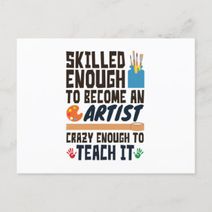 Art Teacher Funny Skilled Crazy Vykort