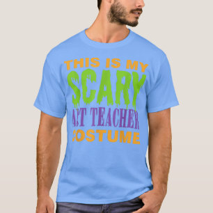 Art Teacher Scary Halloween Costume 332 T Shirt