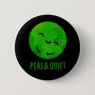 Ärter och Quiet Funny Veggie Pea Pun Mörk BG Knapp