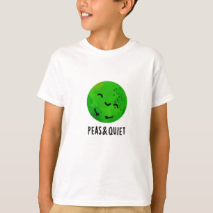 Ärter och Quiet Funny Veggie Pea Pun T Shirt