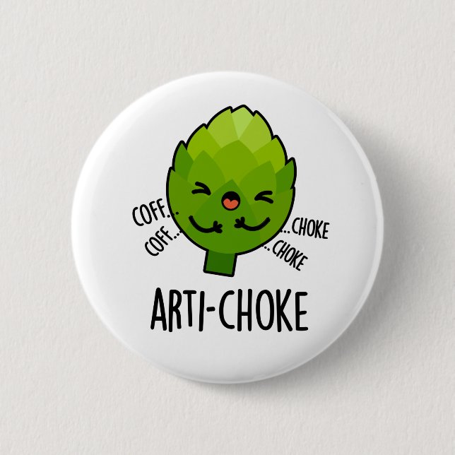 Arti-choke Funny Veggie Artichoke Pun Knapp (Framsida)