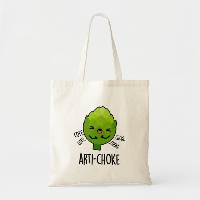 Arti-choke Funny Veggie Artichoke Pun Tygkasse (Framsidan)