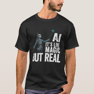 Artificial Intelligence Robot AI T Shirt