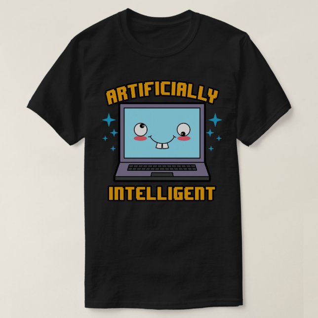 Artificially Intelligent Funny AI Computer Meme T Shirt (Design framsida)
