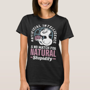 Artificiell Intelligens är Inget Match För Naturli T Shirt