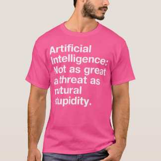 Artificiell intelligens inte lika stor hot som n t shirt