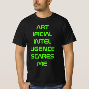 Artificiell intelligens skrämmer mig, nyare grönt t shirt