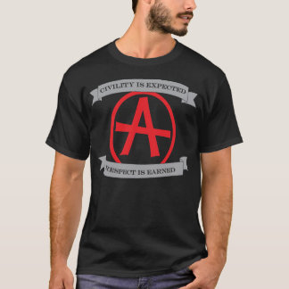 Artighet förväntas, respekt tjänas tee shirt