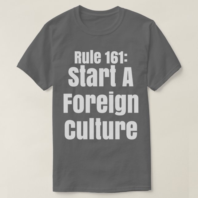 Artikel 161 Starta en utrikeskultur T Shirt (Design framsida)