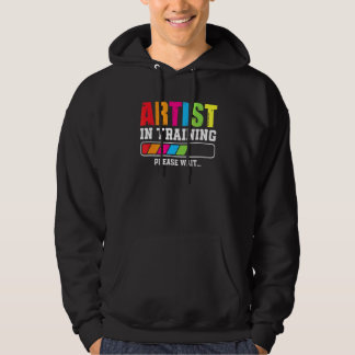 Artist In Training Please Wait Hoodie