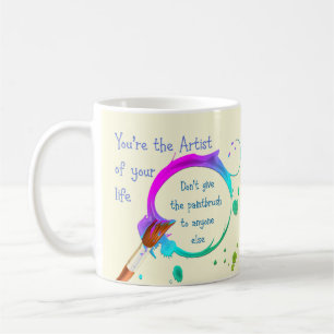 Artist of your own Life Inspirational Quote Kaffemugg