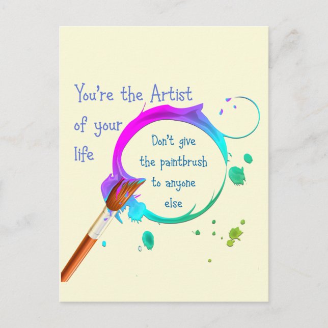 Artist of your own Life Inspirational Quote Vykort (Framsida)