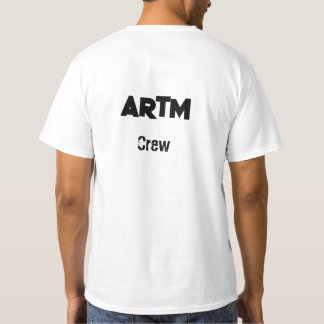 ARTM crew  T Shirt