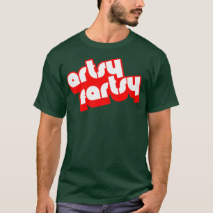 Artsy Fartsy Art Artist Graphic Designer Design T Shirt