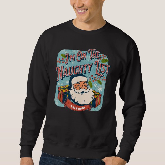 Arturo Christmas Naughty List   Santa xmas holiday Lång Ärmad Tröja (Framsida)