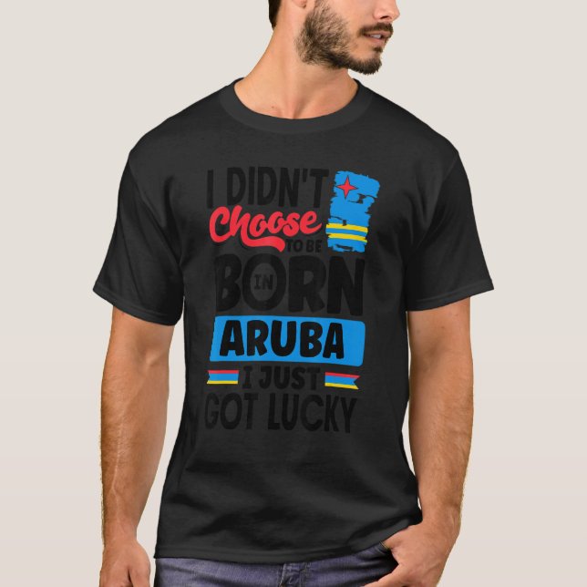 Aruba Aruban Aruba Flagga Aruba I Har Lucky 1 T Shirt (Framsida)