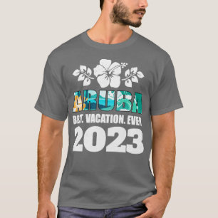 Aruba Best Vacation 2023 Family Vacation Souv T Shirt