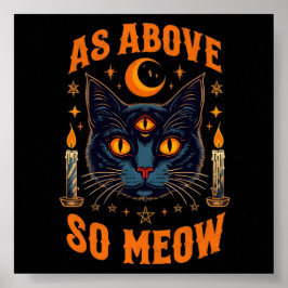 As Above, So Meow Triple Eye Mystic Black Cat Poster