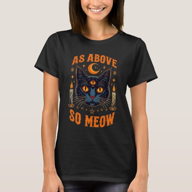 As Above, So Meow Triple Eye Mystic Black Cat T Shirt (Framsida)