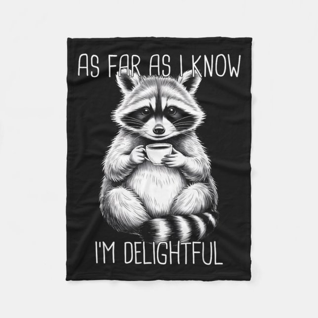 As Far As I Know I'm Delightful Raccoon  Fleecefilt (Framsidan)